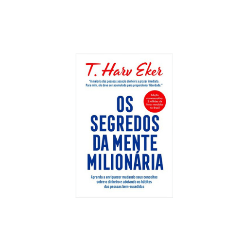 Os Segredos da Mente Milionária